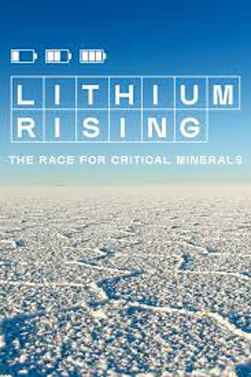 Lithium Rising: the Race for Critical Minerals