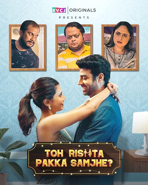 Toh Rishta Pakka Samjhe?