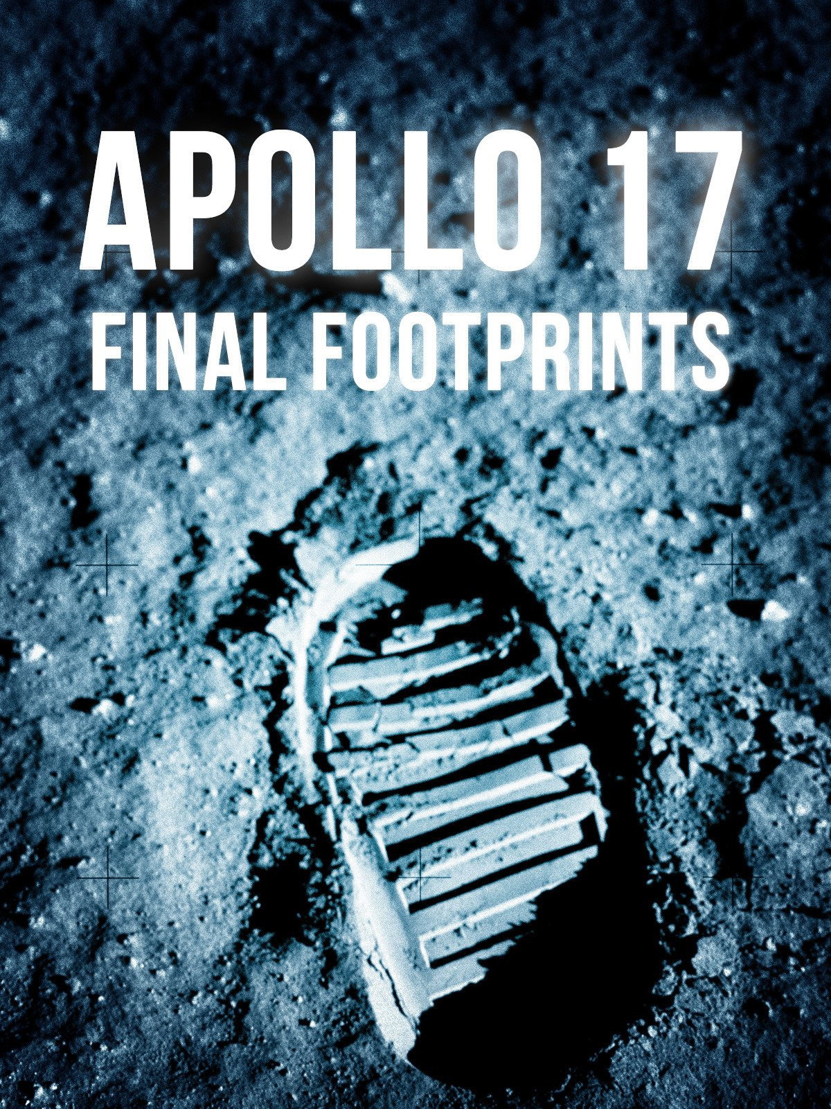 Apollo 17: Final Footprints on the Moon