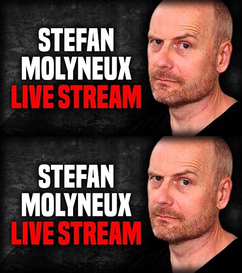 Stefan Molyneux Livestreams