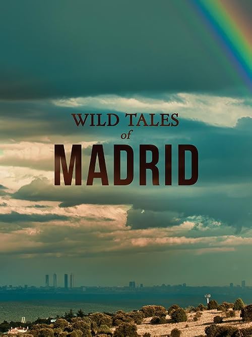 Wild Tales of Madrid