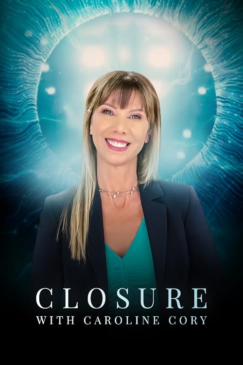 Closure with Caroline Cory