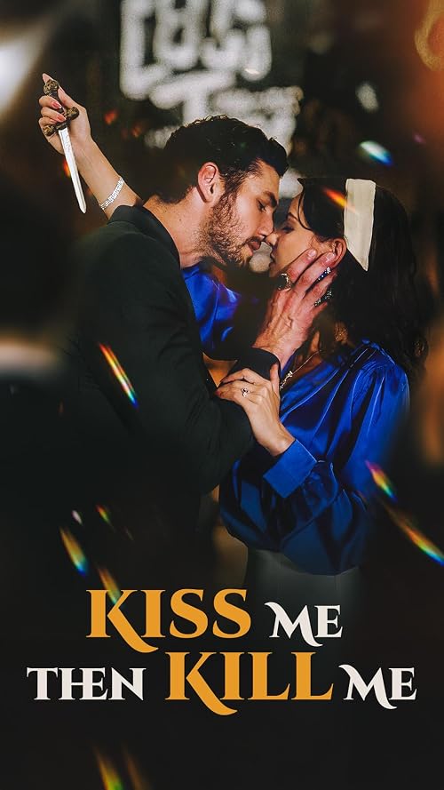 Kiss Me Then Kill Me