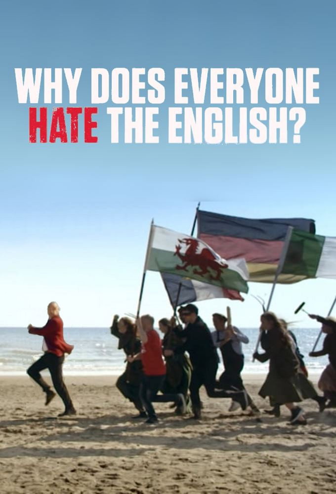 Why Does Everyone Hate the English?