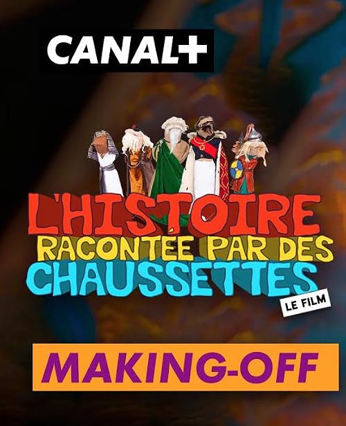 L'histoire racontée par des chaussettes - Le making socksoff