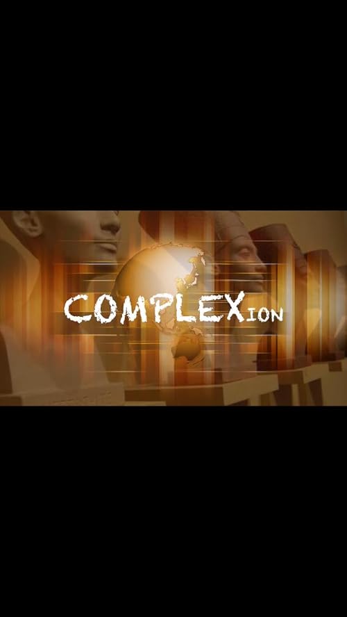 Complexion: A Post Racial Paradox