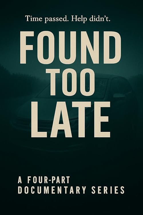 Found Too Late