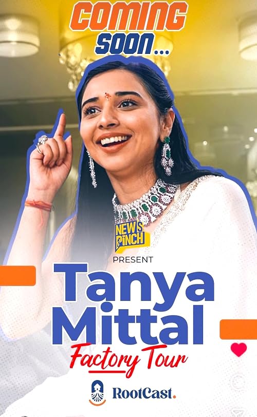 Tanya Mittal Factory Tour
