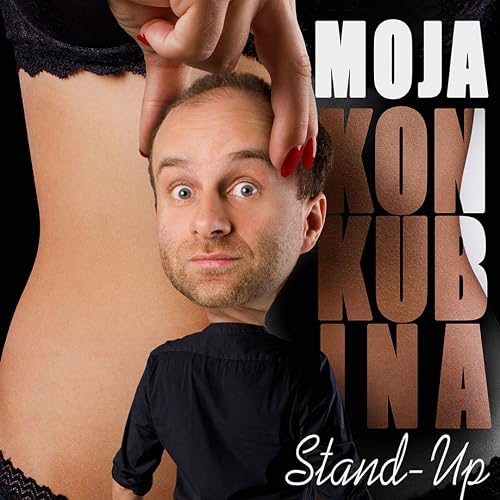 Marcin Zbigniew Wojciech: Moja konkubina