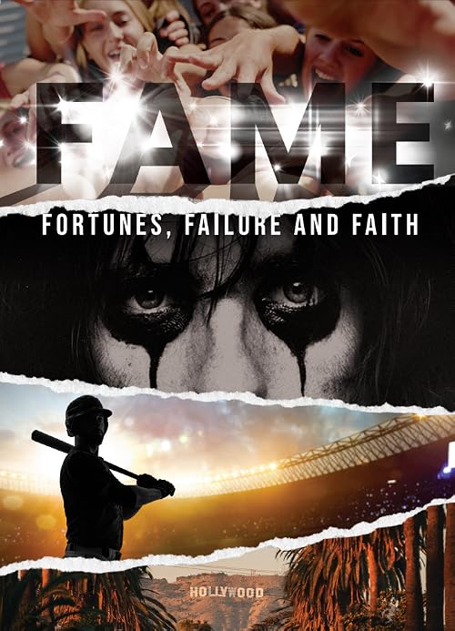 Fame: Fortunes, Failure, and Faith