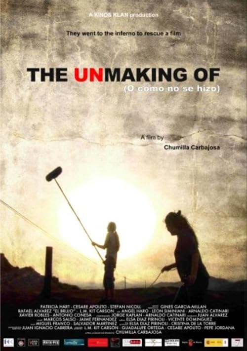 The Unmaking of (O cómo no se hizo)