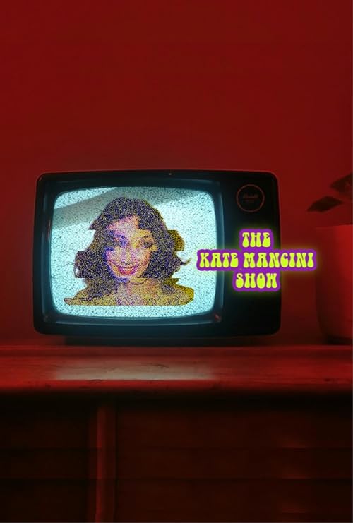 The Kate Mancini Show
