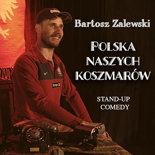 Bartosz Zalewski - Polska naszych koszmarów