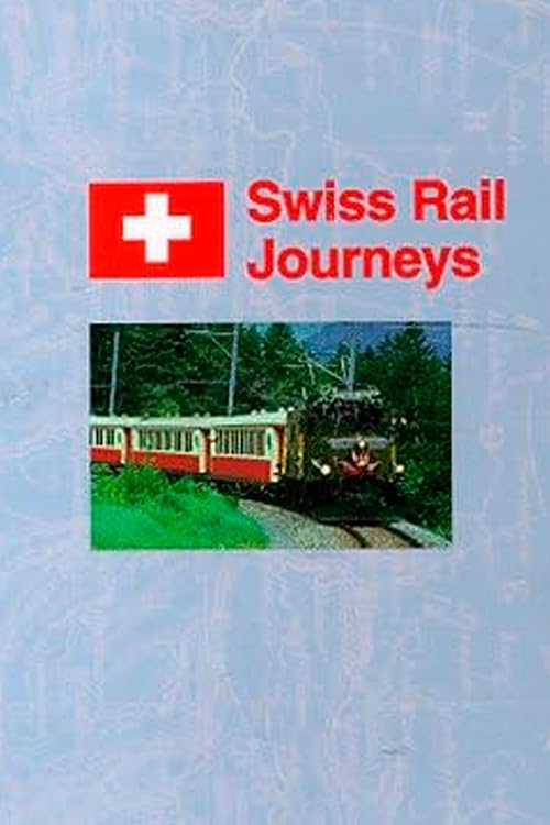 Swiss Railway Journeys