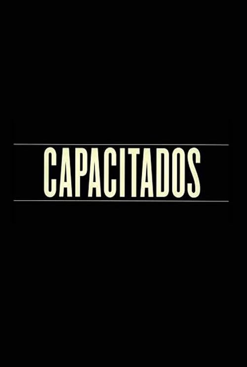 Capacitados. La serie