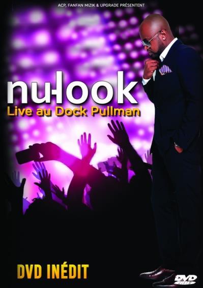Nu Look: Live au Dock Pullman