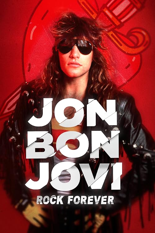 Jon Bon Jovi: Rock Forever