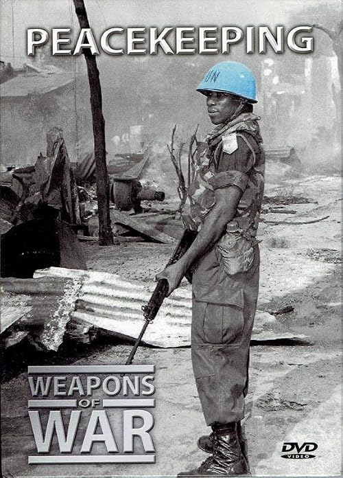 Weapons of War: Peacekeeping