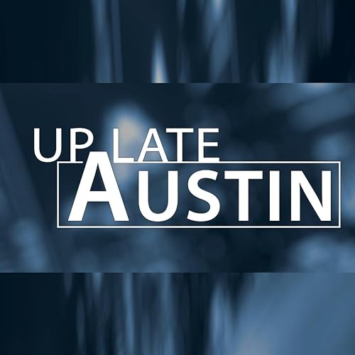 Up Late Austin