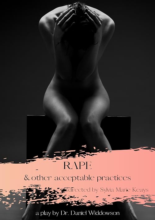 Rape & Other 'acceptable' Practices
