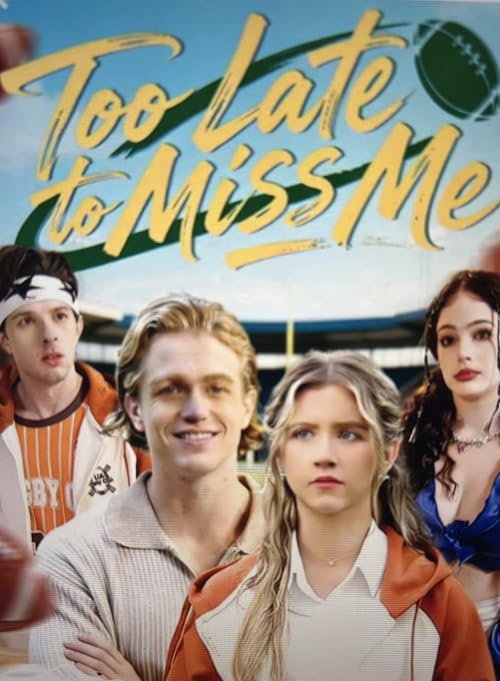 Too Late to Miss Me