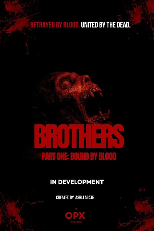 Brothers - Part One: Bound by Blood