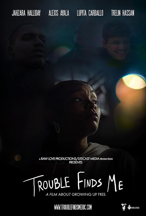 Trouble Finds Me