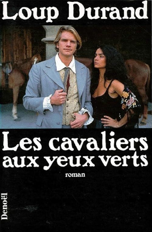Les cavaliers aux yeux verts