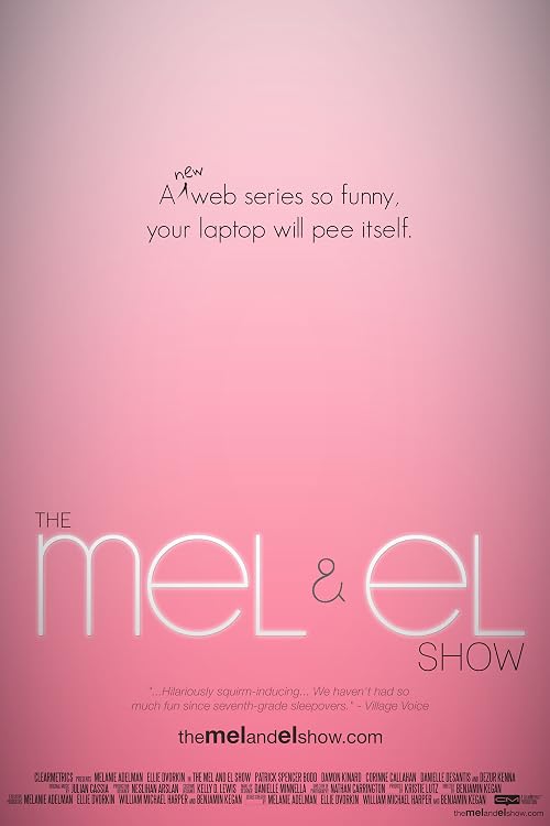 The Mel and El Show
