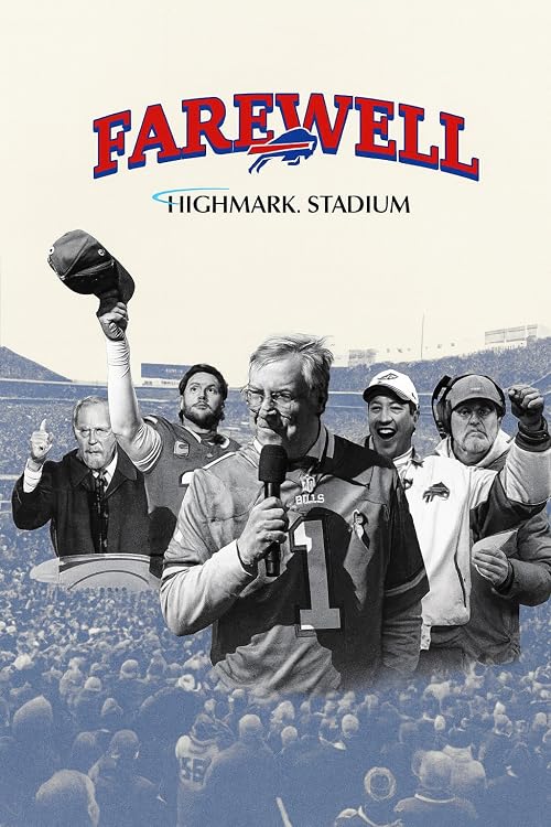 Farewell Highmark Stadium: The Moments and Memories That Defined the Buffalo Bills' Home