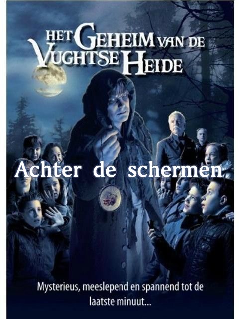 Achter de Schermen bij 'Het Geheim van de Vughtse Heide'