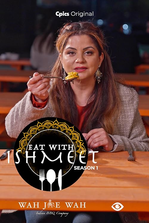 Eat with Ishmeet-Wah Jee Wah