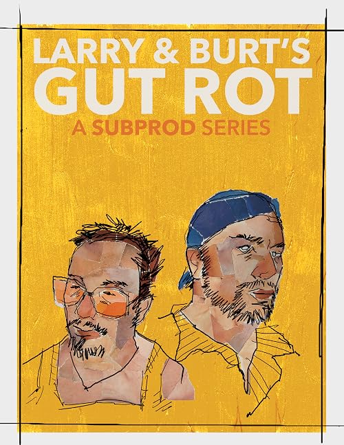 Larry & Burt's Gut Rot
