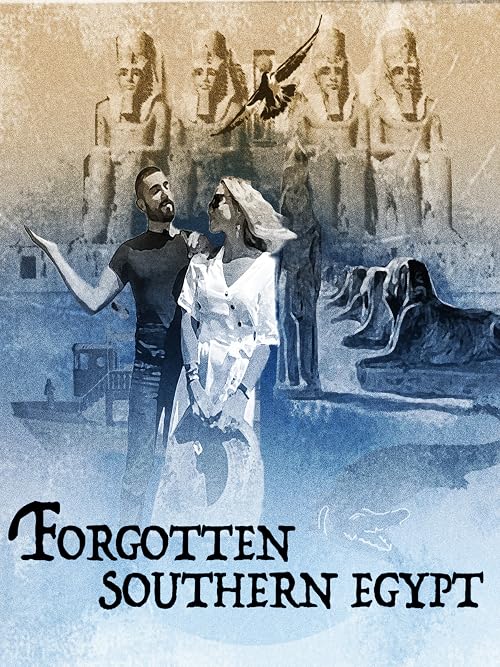 Forgotten Southern Egypt