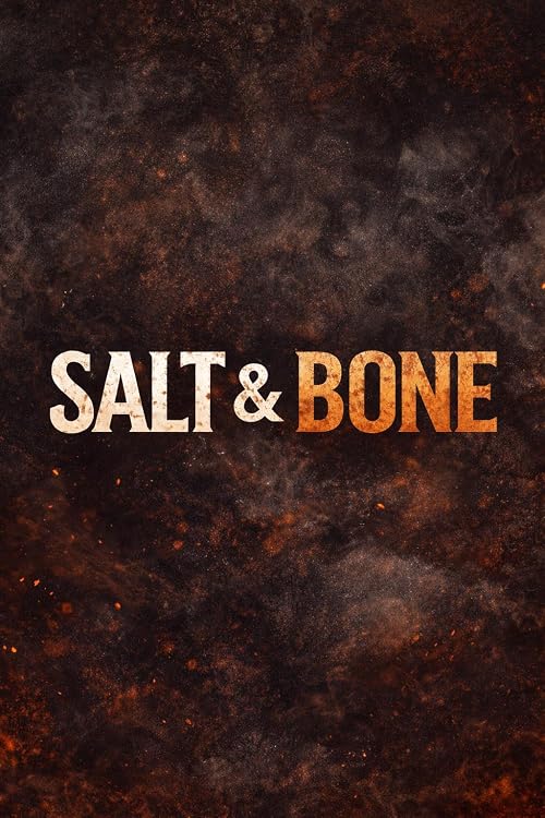 Salt & Bone