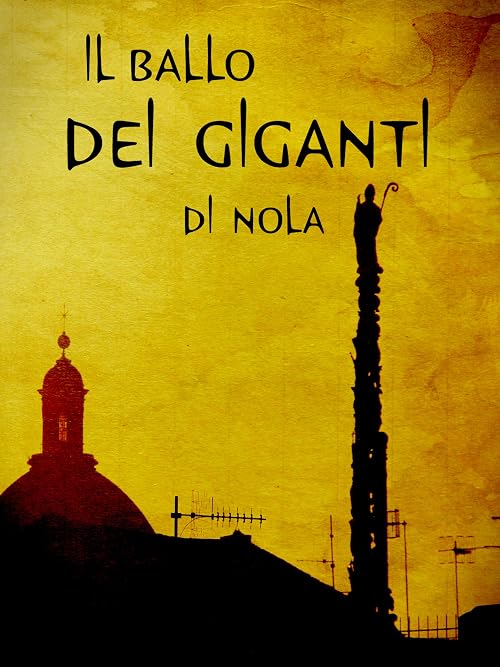 Il Ballo dei Giganti di Nola
