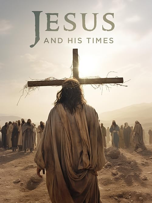 Jesus and His Times