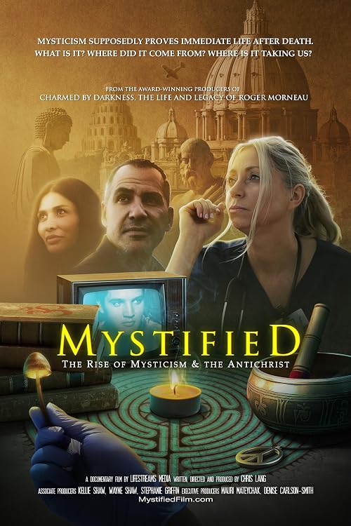 Mystified: The Rise of Mysticism & the Antichrist