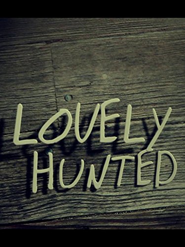 Lovely Hunted