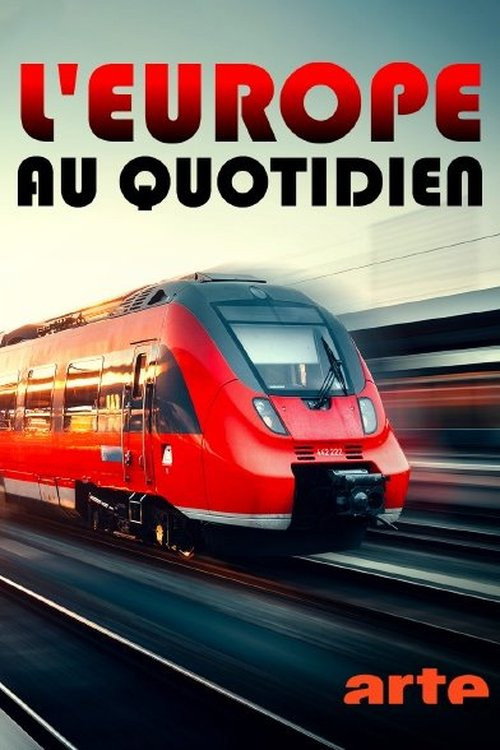 L’Europe au quotidien - De Maastricht à nos jours