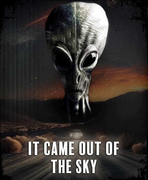 It Came Out of the Sky