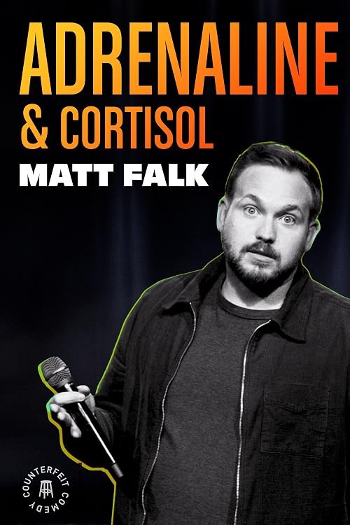 Matt Falk: Adrenaline & Cortisol