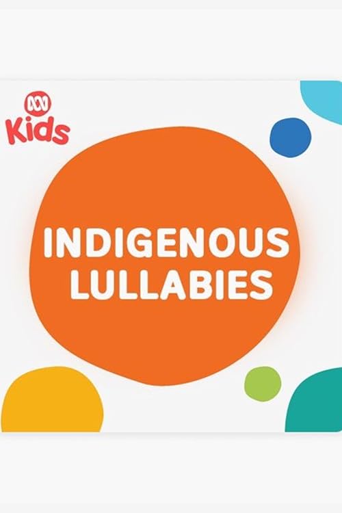 Indigenous Lullabies