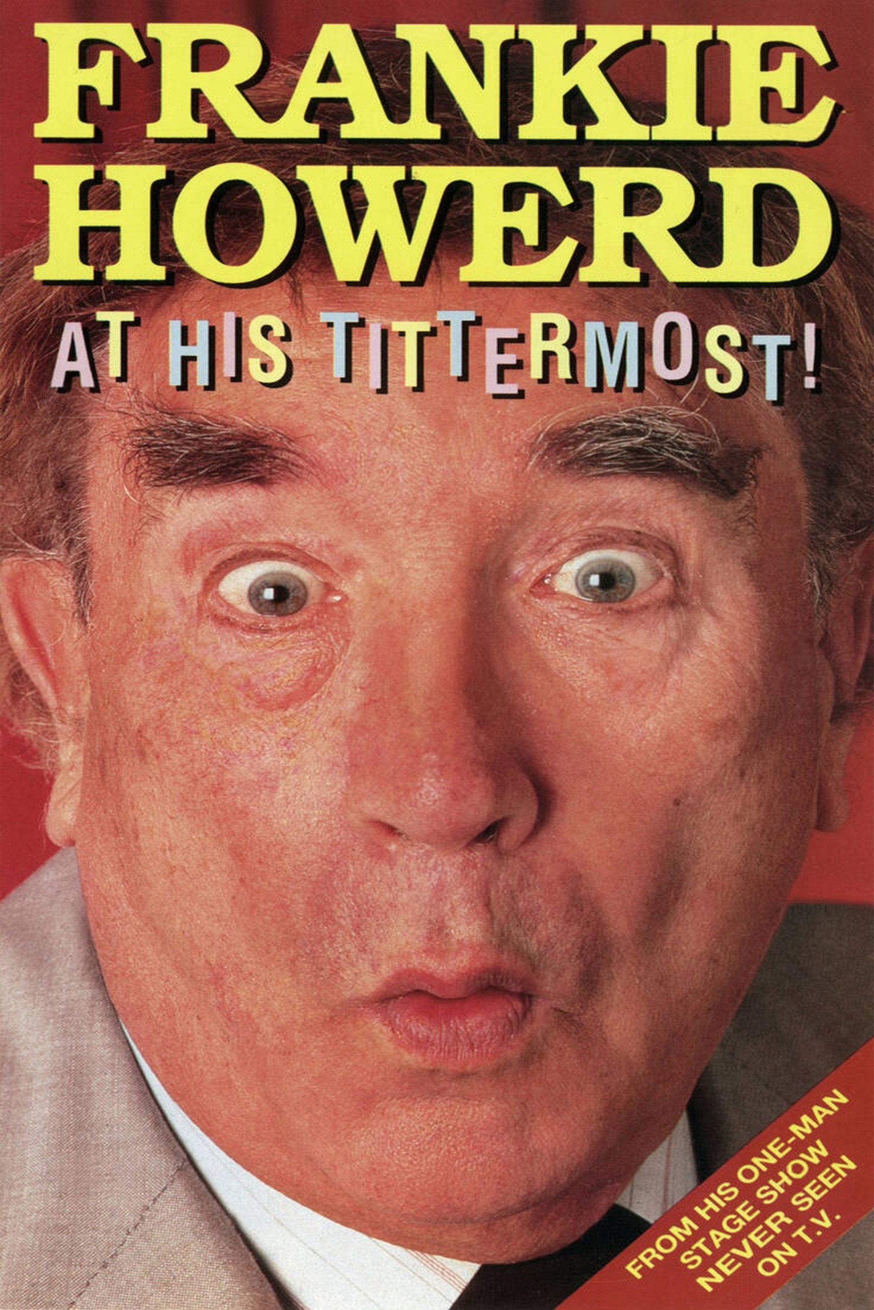 Frankie Howerd at his Tittermost