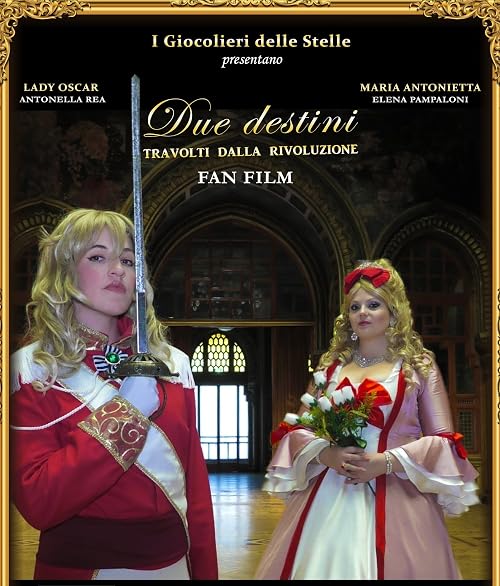 Due destini travolti dalla rivoluzione.La storia di Lady Oscar e Maria Antonietta.