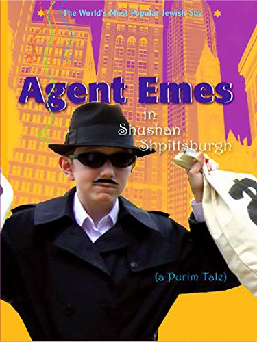 Agent Emes 11: Agent Emes in Shushan Shpittsburgh