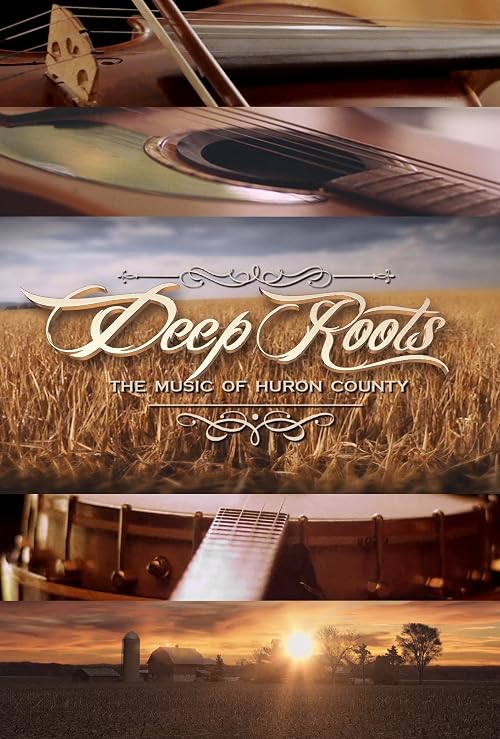 Deep Roots: The Music of Huron County