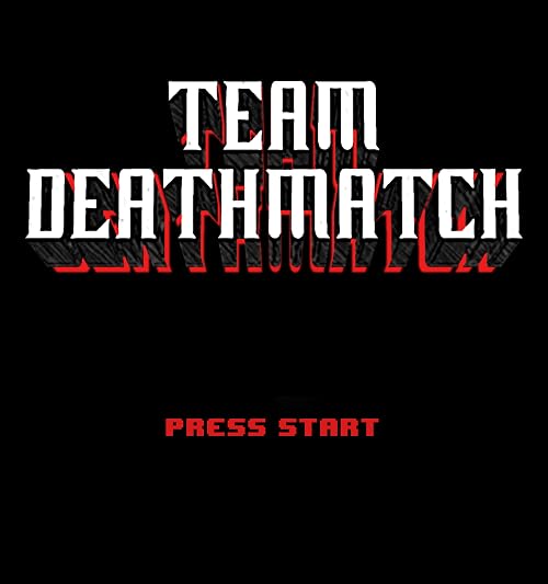 Team Deathmatch