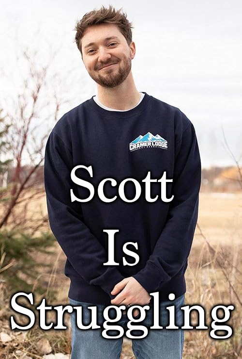 Scott Is Struggling