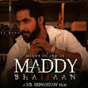 Maddy Bhaijaan